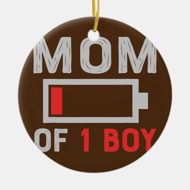 Mom Of 1 Boys Low Battery Tired Mom With Son Ceramic Ornament (Front)