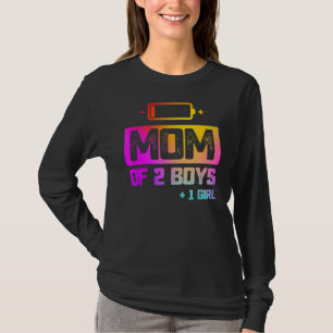 Mom Of 2 Boys 1 Girl Low Battery T-Shirt