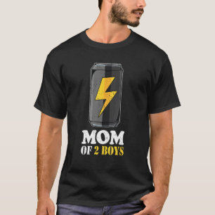 Mom of 2 Boys Energy Drink Mothers Day Birthday W T-Shirt
