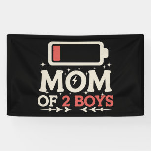 Mom Of 2 Boys Low Battery Funny Mother's Day Banner