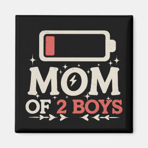 Mom Of 2 Boys Low Battery Funny Mother's Day Magnet