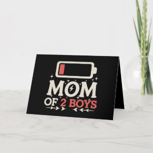 Mom Of 2 Boys Low Battery Funny Mother's Day Thank You Card