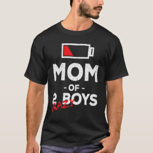 Mom Of 2 Crazy Boys Mother Wife Men Women 1 T-Shirt