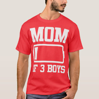Mom of 3 Boys Funny Mother's Day T-Shirt