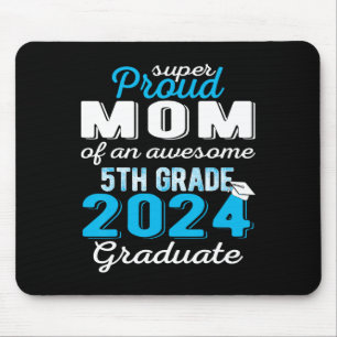 Mom Of 5th Grade Graduate 2024 Elementary Graduati Mouse Pad