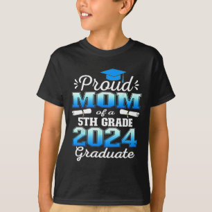 Mom Of 5th Grade Graduate 2024 Elementary Graduati T-Shirt