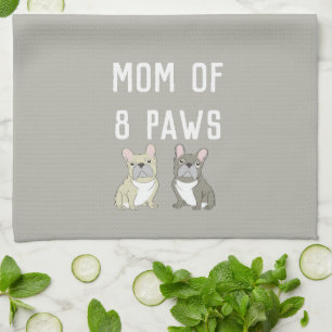 Mom of 8 paws kitchen towel