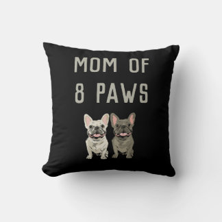 Mom of 8 paws throw pillow