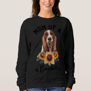 Mom Of A Basshole Basset Hound Dog Sweatshirt