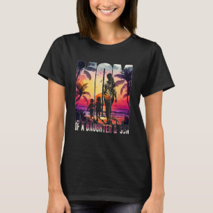 Mom Of A Daughter And Son Mothers Day Beach With F T-Shirt