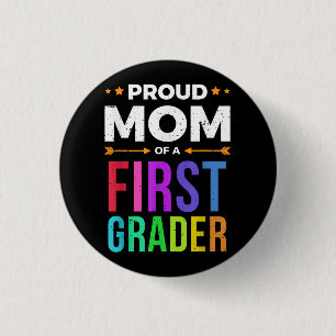 Mom Of A First Grader Shirt First Day Of School Gi 1 Inch Round Button