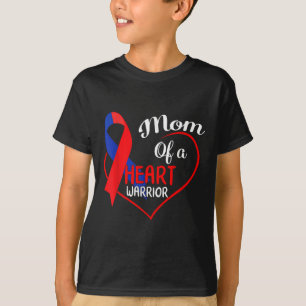 Mom Of A Heart Warrior Chd Awareness Month Heart D T-Shirt