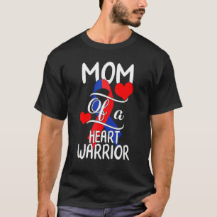 Mom of a Heart Warrior CHD Disease Awareness Red B T-Shirt