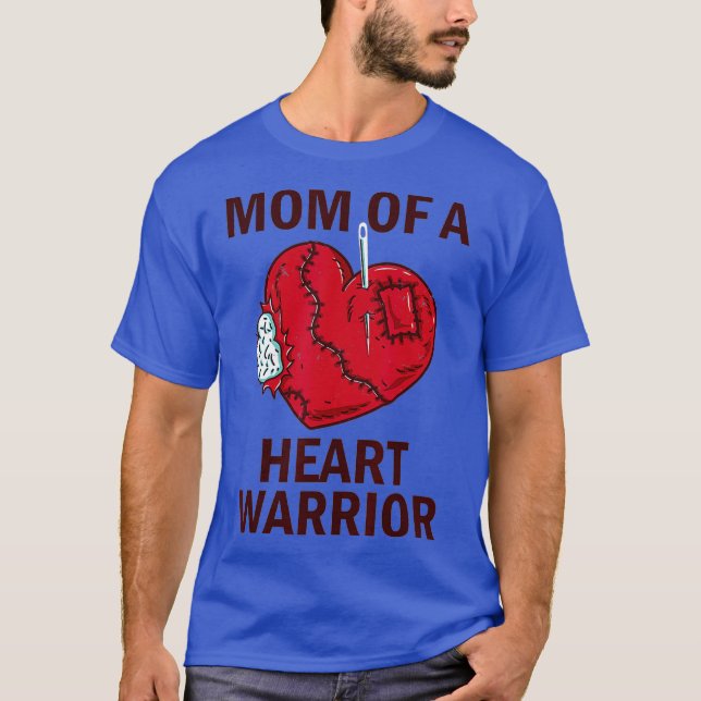 Mom Of A Heart Warrior Open Heart Surgery Mum T-Shirt (Front)