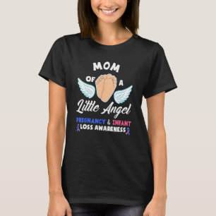 Mom Of A Little Angel Infant Loss Awareness T-Shirt
