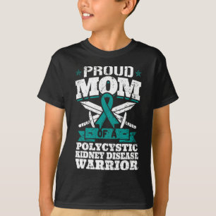 Mom Of A Polycystic Kidney Disease Warrior Awarene T-Shirt
