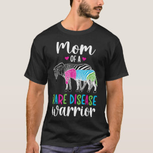 Mom Of A Rare Disease Warrior Mother Rare Disease T-Shirt