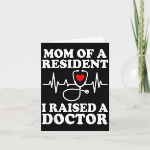 Mom of a resident match day residency med schoolMo Card