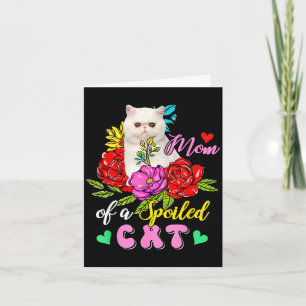 Mom of a spoiled cat cute floral cat mother's day card