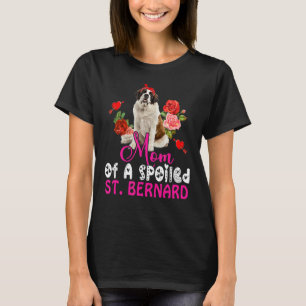Mom Of A Spoiled St Bernard Cute Dog Bow Tie Flowe T-Shirt