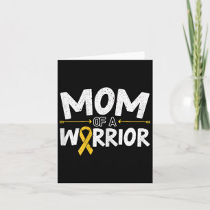 Mom Of A Warrior Childhood Cancer Awareness Month Card