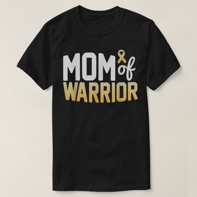 Mom Of A Warrior Childhood Cancer Awareness Month  T-Shirt (Design Front)