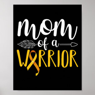 Mom Of A Warrior Childhood Cancer Leukaemia Awaren Poster
