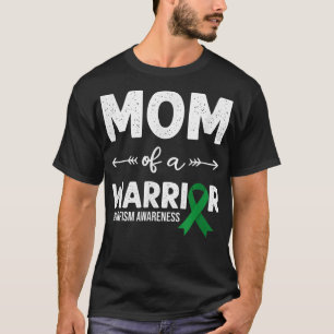 Mom Of A Warrior, Green Ribbon Dwarfism Awareness T-Shirt