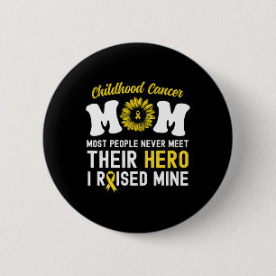 Mom Of A Warrior Hero Childhood Cancer Awareness S 2 Inch Round Button