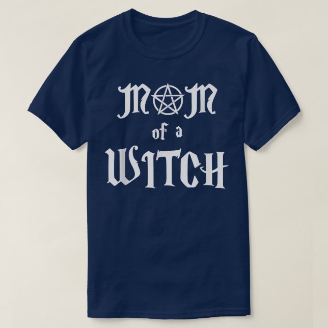 Mom of a Witch Pentagram  T-Shirt (Design Front)