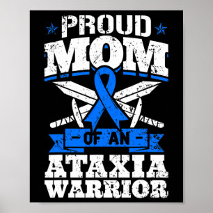 Mom Of An Ataxia Warrior Awareness Ribbon Dystaxia Poster