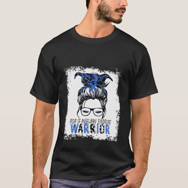 Mom Of Angelman Syndrome Warriori Wear Blue For An T-Shirt (Front)