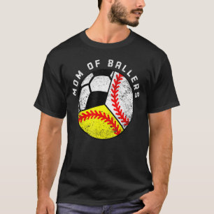 Mom Of Ballers   Baseball Softball Soccer Mom T-Shirt