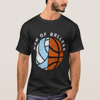 Mom Of Ballers Funny Volleyball Basketball Mom T-Shirt