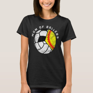 Mom Of Ballers   Softball Volleyball Soccer Mom T-Shirt