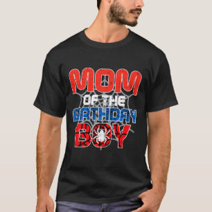 Mom Of Birthday Boy Sder Bday Party Family Matchin T-Shirt