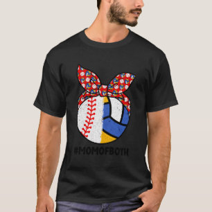 Mom Of Both Proud Volleyball Baseball Mom T-Shirt