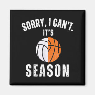Mom Of Both Sorry I Can't It's Basketball Volleyba Magnet