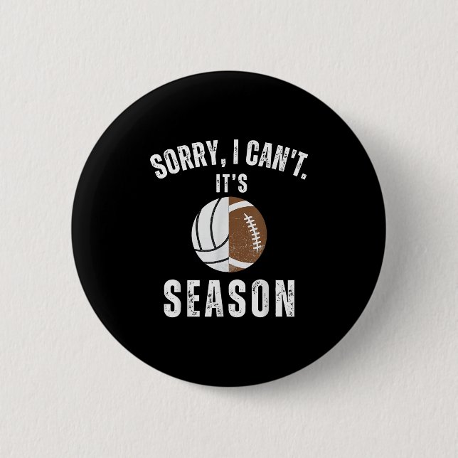 Mom Of Both Sorry I Can't It's Volleyball Football 2 Inch Round Button (Front)