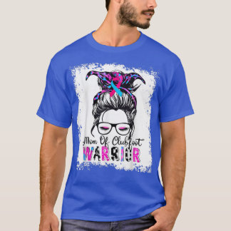 Mom Of Clubfoot WarriorAwareness Pink & Blue Ribbo T-Shirt