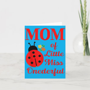 Mom Of Little Miss Onederful 1st Birthday Card