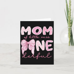 Mom Of Little Miss Onederful First Birthday Girl C Card