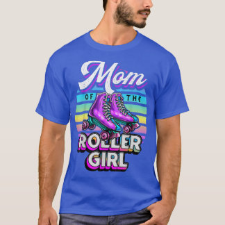 Mom of Roller Girl Roller Skating Birthday Matchin T-Shirt