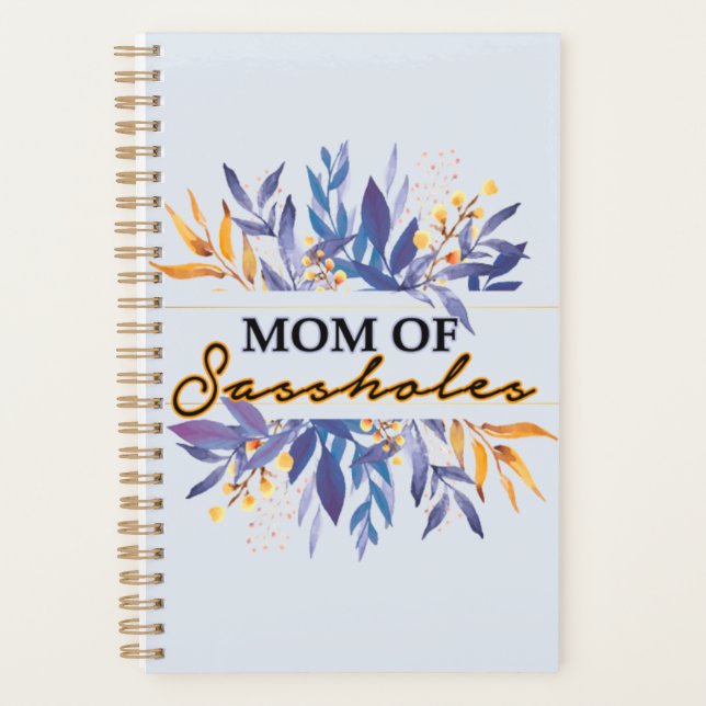 Mom of Sassholes Planner (Front)
