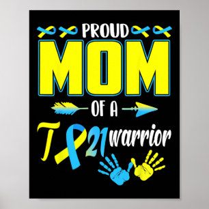 Mom Of T21 Warrior Down Syndrome Awareness Family  Poster