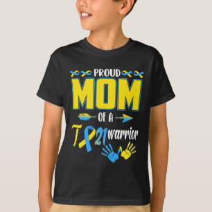 Mom Of T21 Warrior Down Syndrome Awareness Family T-Shirt