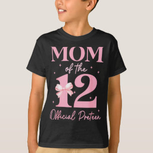 Mom Of The 12 Official Pre-teen Birthday Girl 12th T-Shirt