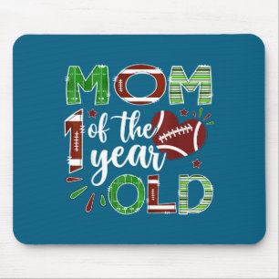 Mom Of The 1 Year Old Football First Birthday Boy Mouse Pad