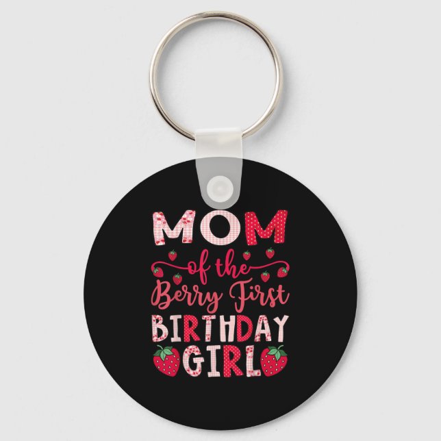 Mom Of The Berry First Birthday Girl Strawberry Lo Keychain (Front)