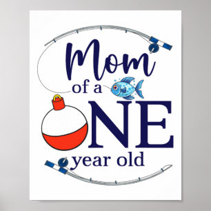 Mom Of The Big One Fishing Boy First Birthday Ofis Poster